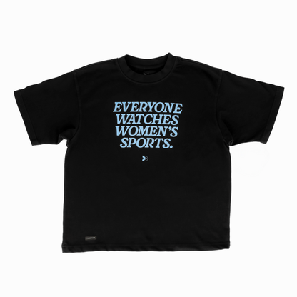 Everyone Watches Women's Sports Tee